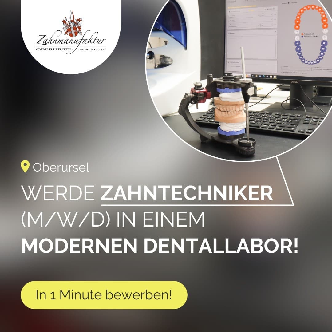Anzeigenmotiv der Recruiting-Kampagne für Zahnmanufaktur Oberursel